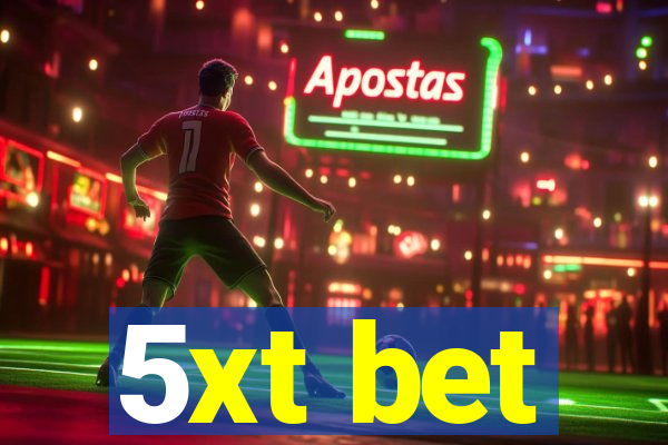 5xt bet